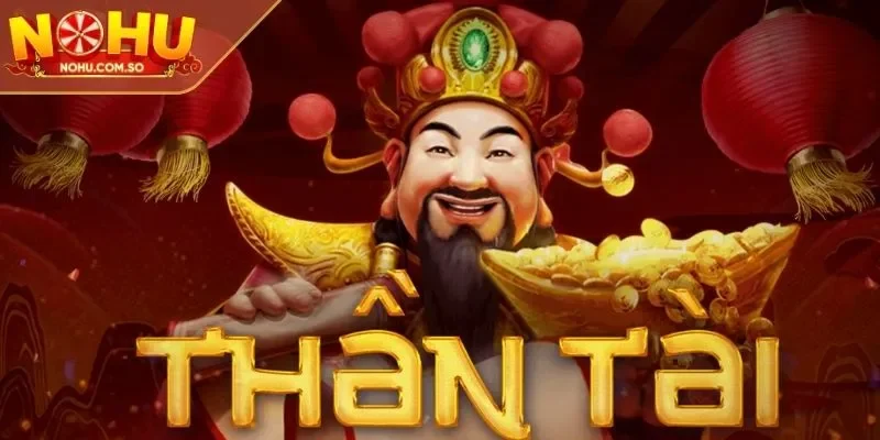 Giới thiệu về trò chơi Thần Tài update dành cho newbie