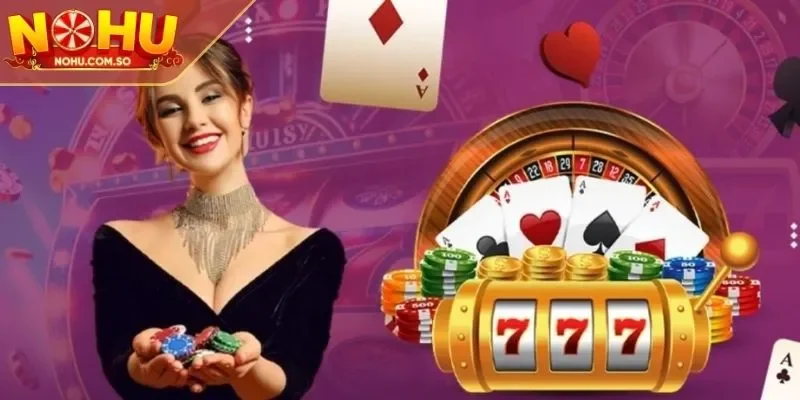 Khám phá những thông tin liên quan về trò nổ hũ